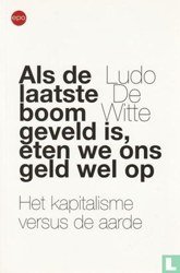 Cover van Als de laatste boom geveld is, eten we ons geld wel op