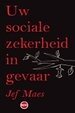 Cover van Uw sociale zekerheid in gevaar